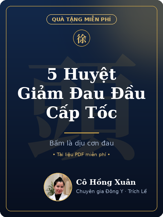 Quà tặng: 5 huyệt giảm đau đầu