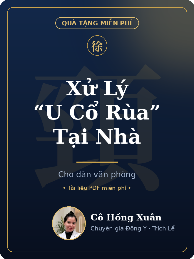 Quà tặng: Xử lý u cổ rùa tại nhà
